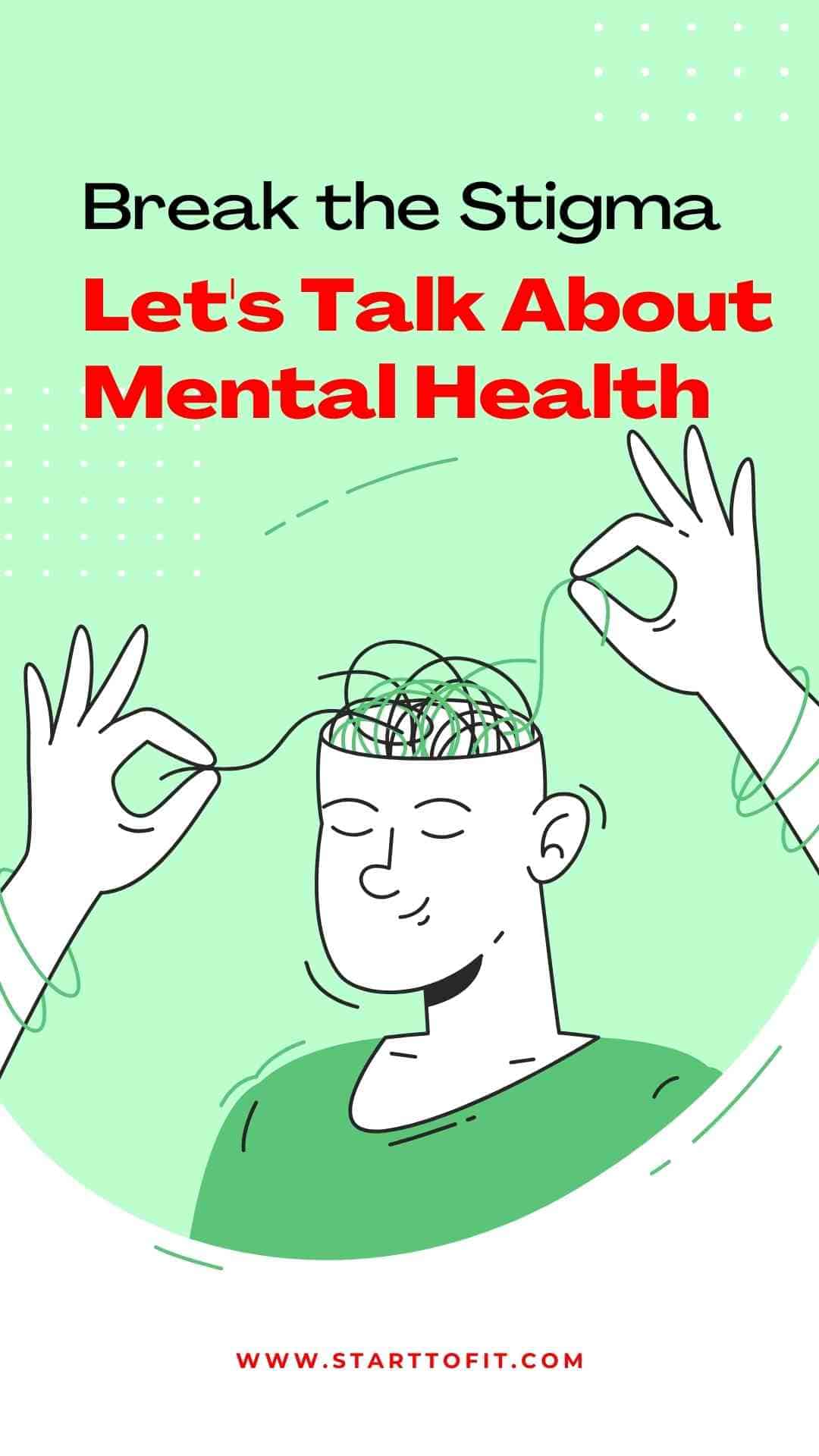 Break the Stigma Lets Talk About Mental Health