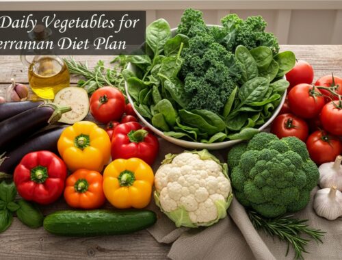 7 Best Daily Vegetables for Mediterranean Diet Plan