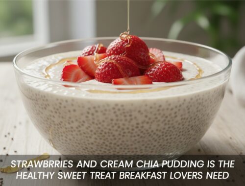 Strawberries and Cream Chia Pudding Is the Healthy Sweet Treat Breakfast Lovers Need