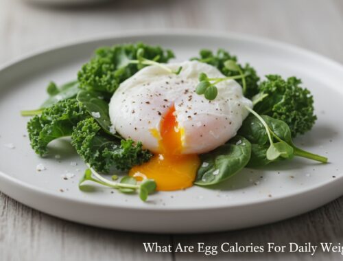 What Are Egg Calories For Daily Weight Loss