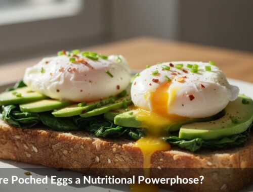 Why Are Poached Eggs a Nutritional Powerhouse